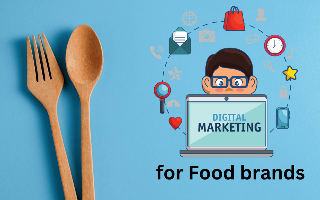 Digital Marketing for Food Brands